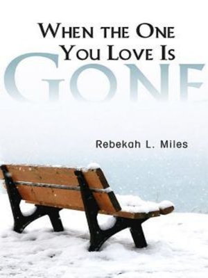 cover image of When the One You Love Is Gone